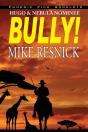 Bully! - Hugo And Nebula Nominated Novella - Preview