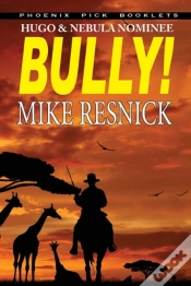 Capa do artigo Bully! - Hugo And Nebula Nominated Novella