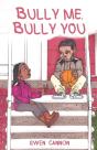 Bully Me Bully You - Preview