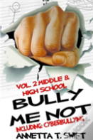 Bully Me Not Volume 2