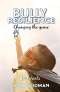 Bully Resilience - Changing The Game - Preview