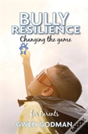 Capa do artigo Bully Resilience - Changing The Game