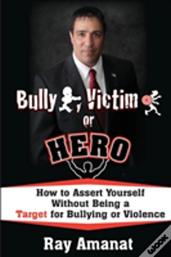 Capa do artigo Bully, Victim, Or Hero? How To Assert Yourself Without Being A Target For Bullying Or Violence.