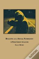 Bullying As A Social Pathology