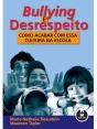 Bullying e Desrespeito - Preview