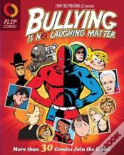 Bullying Is No Laughing Matter