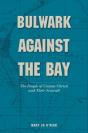 Bulwark Against The Bay - Preview