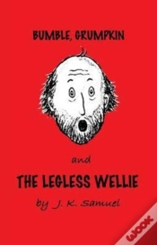 Capa do artigo Bumble, Grumpkin & The Legless Wellie