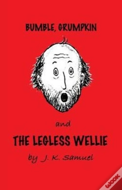 Capa do artigo Bumble, Grumpkin & The Legless Wellie