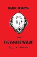 Bumble, Grumpkin & The Legless Wellie