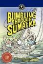 Bumbling Through Sumatra - Preview