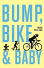 Bump, Bike & Baby - Preview