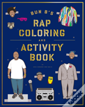 Bun B'S Rap Coloring And Activity Book