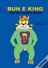 Bun E King The New Easter Bunny
