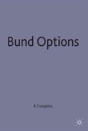 Bund Options - Preview