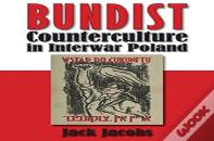 Bundist Counterculture In Interwar Poland