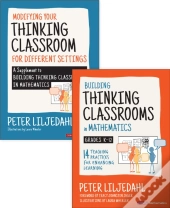 Bundle: Liljedahl: Building Thinking Classrooms In Mathematics, Grades K-12 + Liljedahl: Modifying Your Thinking Classroom For Different Settings