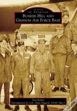 Capa do artigo Bunker Hill And Grissom Air Force Base