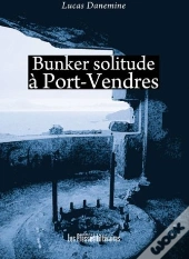 Bunker Solitude À Port-Vendres