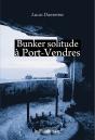 Bunker Solitude À Port-Vendres - Preview