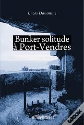 Capa do artigo Bunker Solitude À Port-Vendres