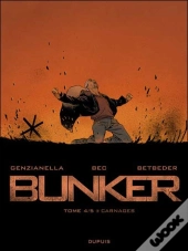 Bunker Tome 4 : Carnages
