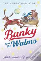 Bunky And The Walms