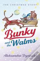 Bunky And The Walms