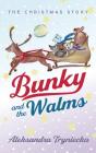 Bunky And The Walms - Preview