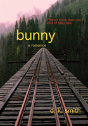 Bunny, A Romance - Preview