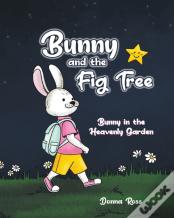 Bunny And The Fig Tree