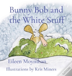 Capa do artigo Bunny Bob And The White Stuff: Illustrat
