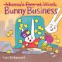 Bunny Business (Mama'S Day At Work) - Preview