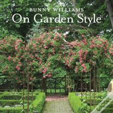 Bunny Williams On Garden Style