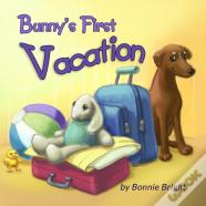 Bunny'S First Vacation