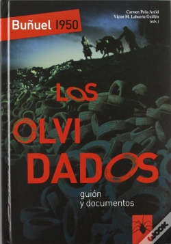 Capa do artigo Buñuel 1950. Los Olvidados, Guion Y Documentos