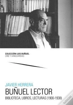 Capa do artigo Buñuel Lector. Biblioteca, Libros, Lecturas (1900-1938)
