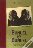 Buñuel Por Buñuel