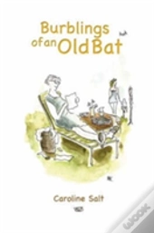 Burblings Of An Old Bat