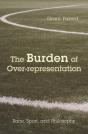 Burden Of Over-Representation - Preview