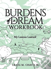 Burdens Of A Dream Workbook