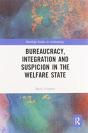 Bureaucracy, Integration And Suspicion In The Welfare State - Preview