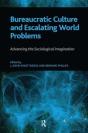 Bureaucratic Culture And Escalating World Problems - Preview