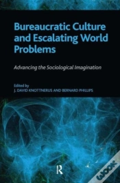 Capa do artigo Bureaucratic Culture And Escalating World Problems