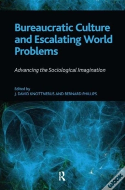 Capa do artigo Bureaucratic Culture And Escalating World Problems