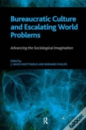 Capa do artigo Bureaucratic Culture And Escalating World Problems