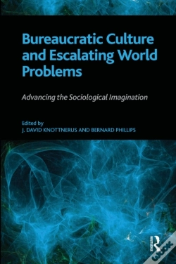 Capa do artigo Bureaucratic Culture And Escalating World Problems