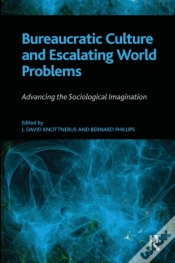 Capa do artigo Bureaucratic Culture And Escalating World Problems