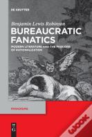 Bureaucratic Fanatics