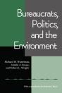 Bureaucrats, Politics And The Environment - Preview